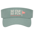 A dusty sage green visor hat featuring the embroidered text 'SO FAR SO FUN' in white, a coral-pink wavy line, and a small coral-pink flag on the front band.