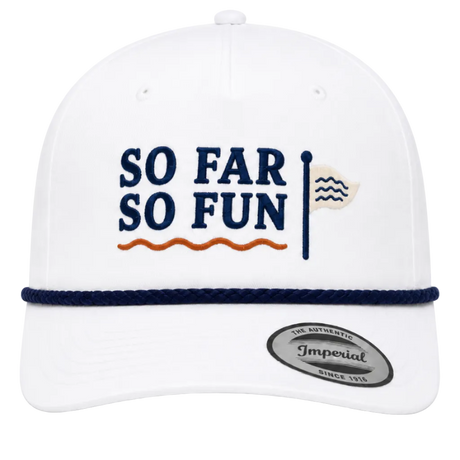 A white baseball cap with navy blue and orange embroidered graphics on the front that read 'SO FAR SO FUN' alongside a small flag motif. A navy blue rope detail runs across the front, and a silver oval sticker on the brim reads 'Imperial'.