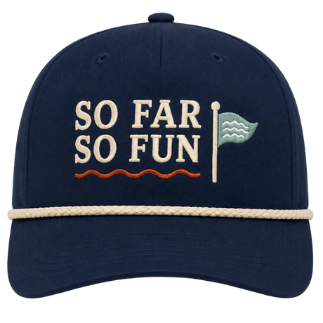 A navy blue baseball cap with 'SO FAR SO FUN' embroidered in cream on the front, a small teal and white flag graphic, and a cream rope detail across the brim, shown on a plain white background.
